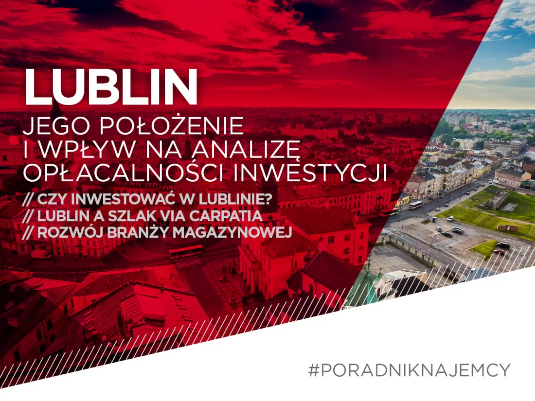 Inwestycyjne położenie Lublina - czy inwestować w Lublinie? 